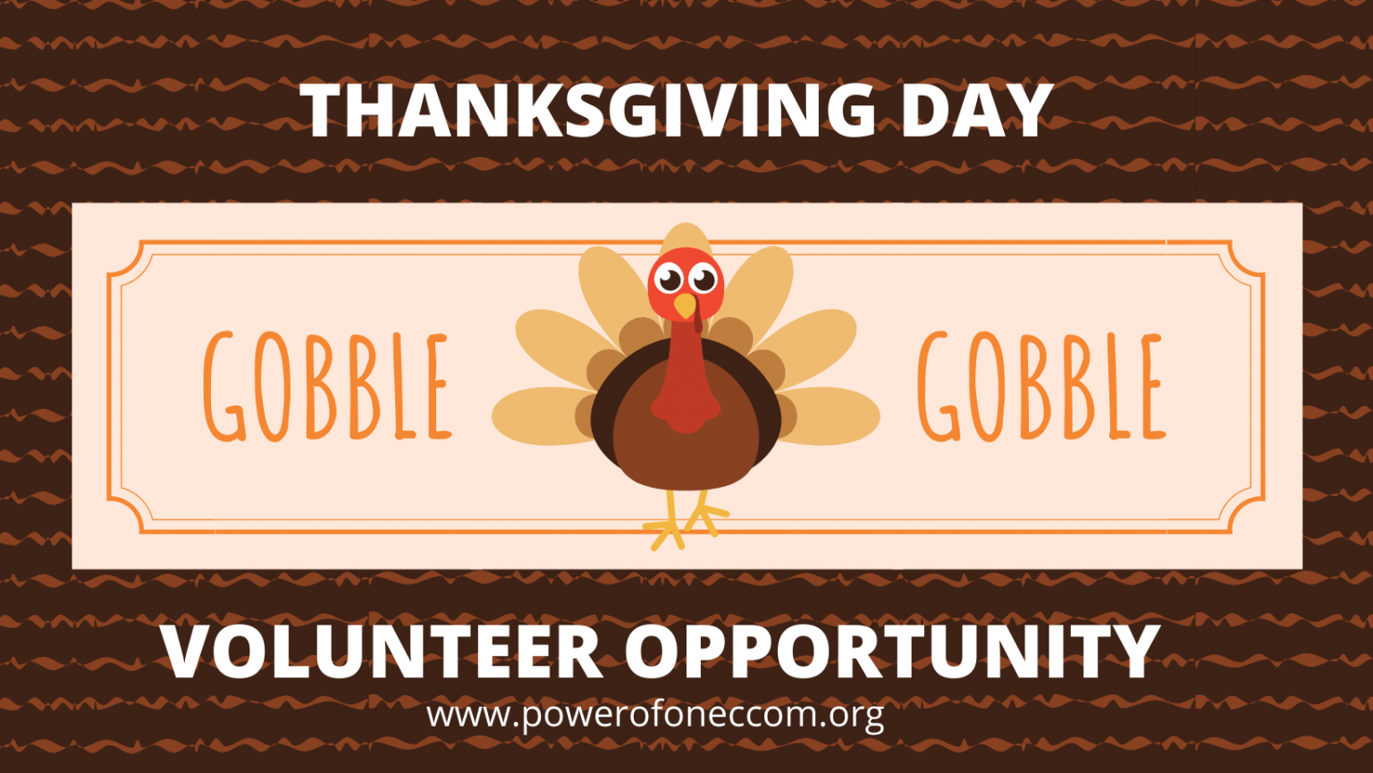 VOLUNTEER ON THANKSGIVING DAY SERVE A MEAL WITH US Power Of One